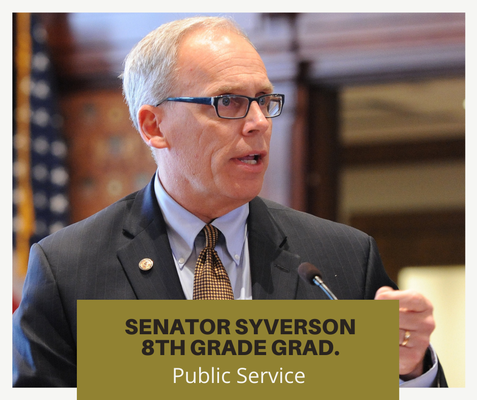 Senator Dave Syverson, 8th grade graduate, Public service